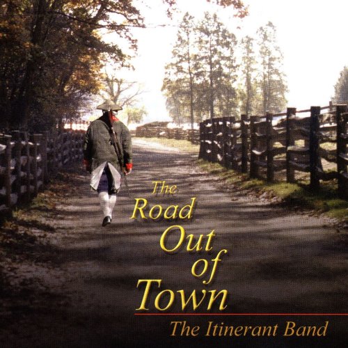 The Itinerant Band - The Road out of Town (2003) [Hi-Res]