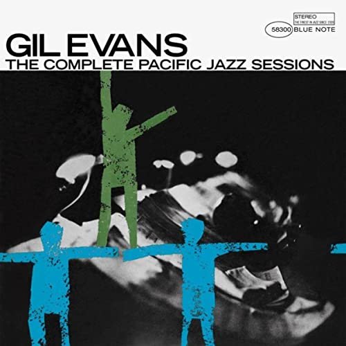 Gil Evans - The Complete Pacific Jazz Sessions (2006)