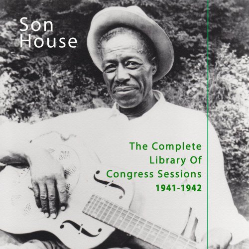 Son House - The Complete Library Of Congress Sessions 1941-1942 (2020)
