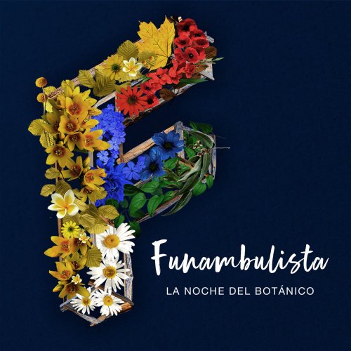 Funambulista - La Noche del Botánico (En Directo) (2018) [Hi-Res]