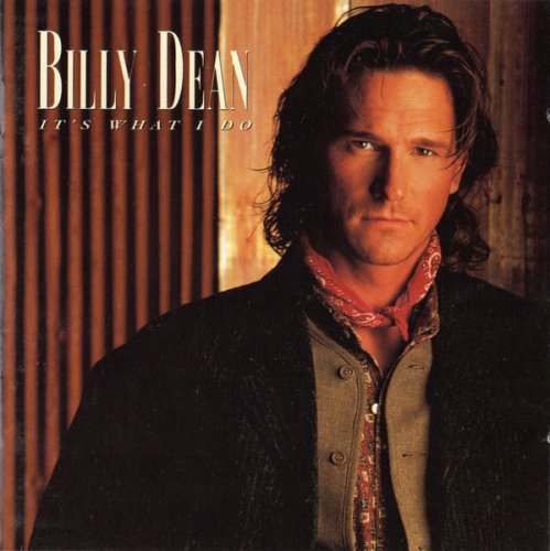 Billy Dean - It's What I Do (1996)
