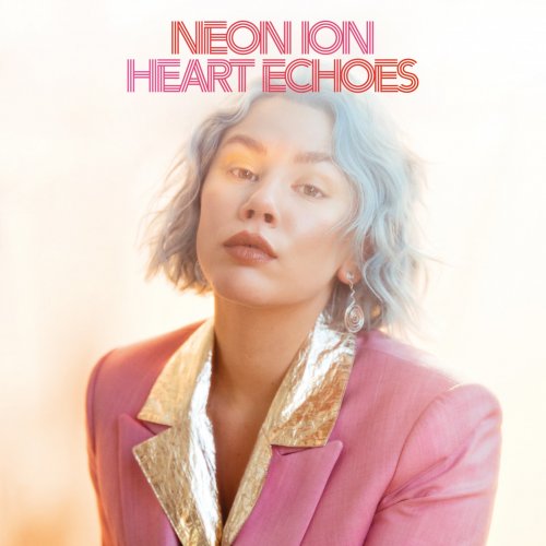 Neon Ion - Heart Echoes (2020) [Hi-Res]