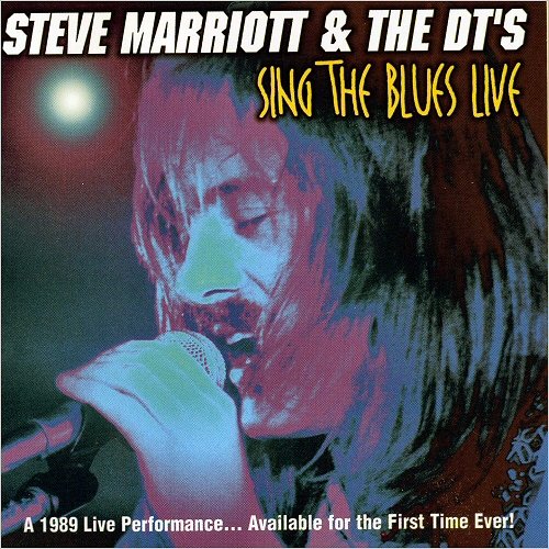 Steve Marriott & The DT's - Sing The Blues Live (2000) [CD Rip]