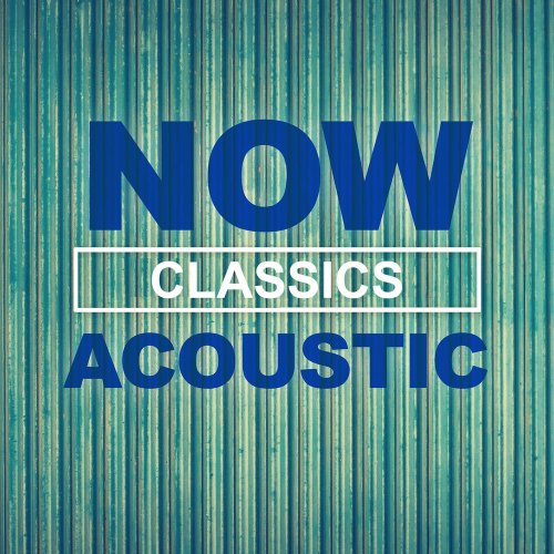 VA - NOW Acoustic Classics (2020)