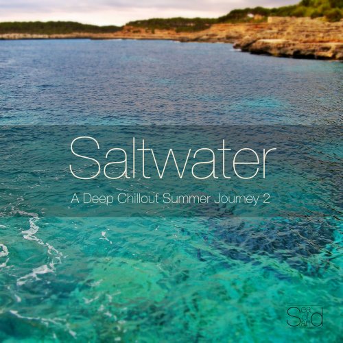 Saltwater - A Deep Chillout Summer Journey 2 (2014)