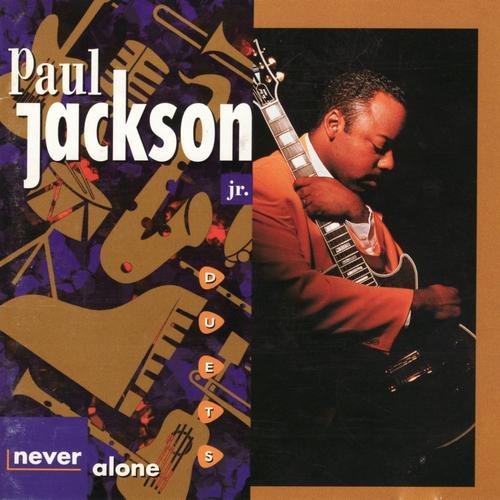 Paul Jackson, Jr. - Never Alone: Duets (1996)