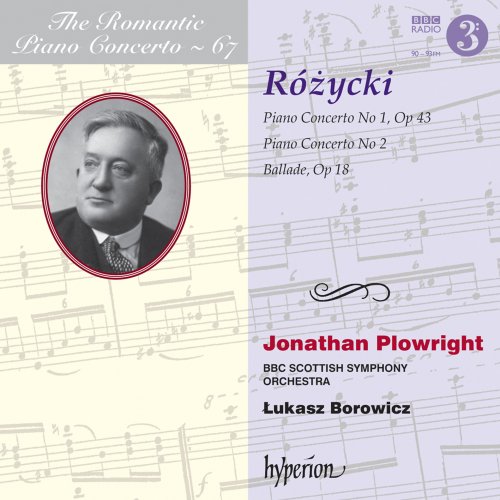 Jonathan Plowright, BBC Scottish Symphony Orchestra & Łukasz Borowicz - Różycki: Piano Concertos (2016) [Hi-Res]