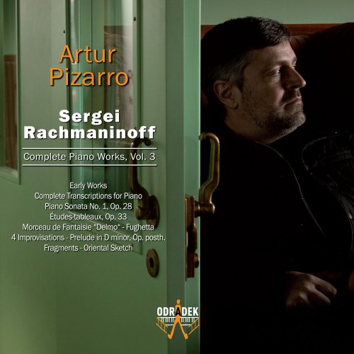 Artur Pizarro - Sergei Rachmaninoff: Complete Piano Works, Vol. 3 (2015) [Hi-Res]