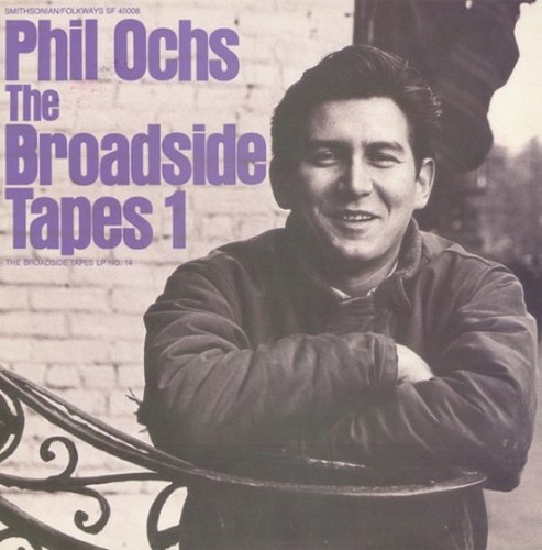 Phil Ochs - The Broadside Tapes 1 (Reissue, Remastered) (1980/1989)