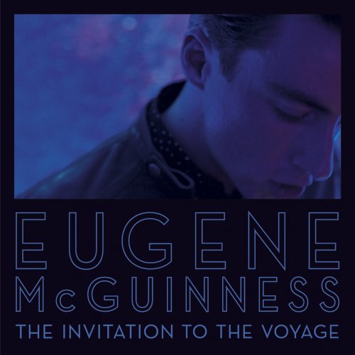 Eugene McGuinness - The Invitation To The Voyage (2012) [Hi-Res]