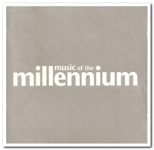 VA - Music Of The Millennium - Collection (1999-2002)