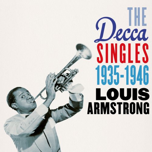 Louis Armstrong - The Decca Singles 1935-1946 (2017)