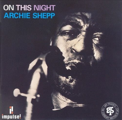 Archie Shepp - On This Night (1993)