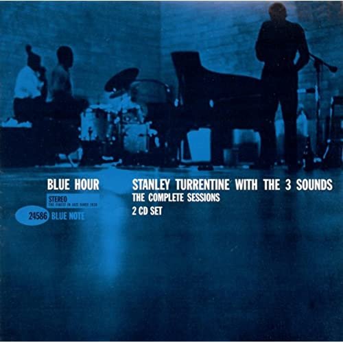 Stanley Turrentine & The Three Sounds - The Complete Blue Hour Sessions (2000)