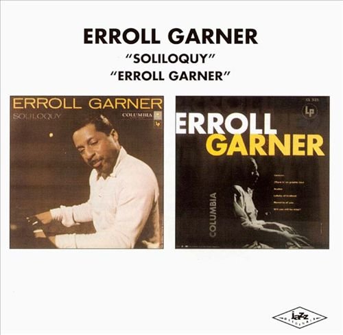 Eroll Garner - Soliloquy & At The Piano (1995)