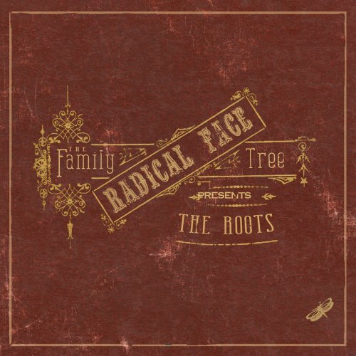 Radical Face - The Family Tree: The Roots (2011)