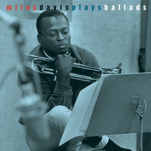 Miles Davis - Miles Davis Plays Ballads (1997)