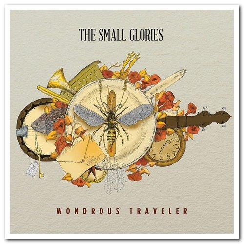 The Small Glories - Wondrous Traveler (2016)