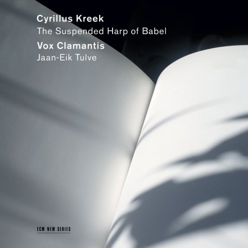 Vox Clamantis & Jaan-Eik Tulve - Cyrillus Kreek - The Suspended Harp of Babel (2020) [Hi-Res]