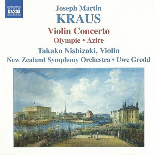 Takako Nishizaki - Joseph Martin Kraus: Violin Concerto, Olympie, Azire (2007)
