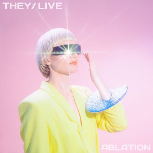 They/Live - Ablation (2020)