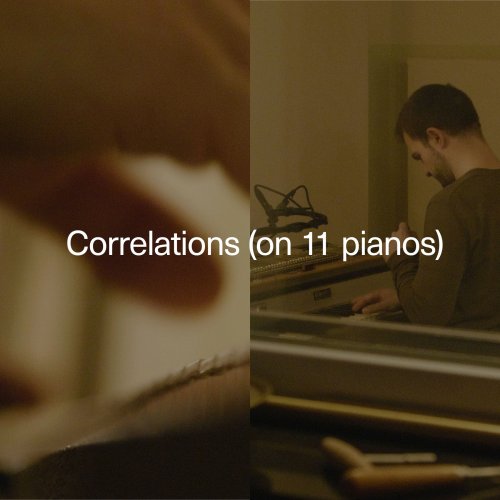 Carlos Cipa - Correlations (on 11 pianos) (2020) [Hi-Res]