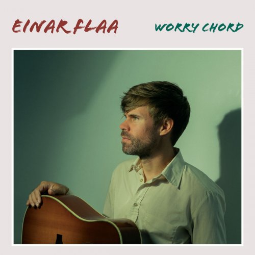 Einar Flaa - Worry Chord (2020) [Hi-Res]
