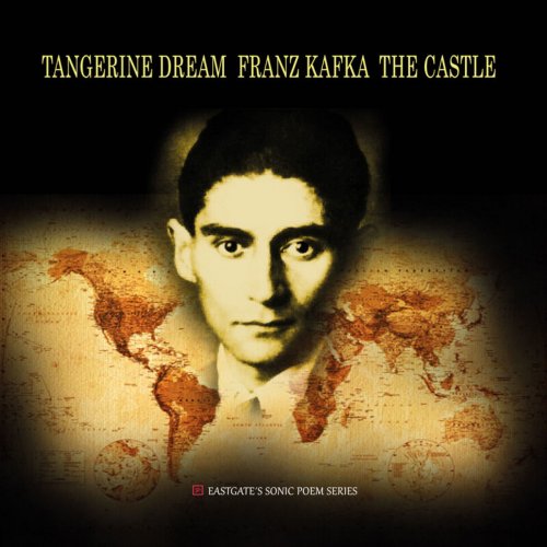 Tangerine Dream - Franz Kafka: The Castle (Remastered) (2020)