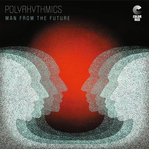 Polyrhythmics - Man from the Future (2020)
