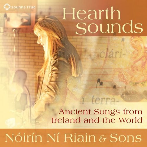 Nóirín Ní Riain & Sons - Hearth Sounds: Ancient Songs from Ireland and the World (2015) flac