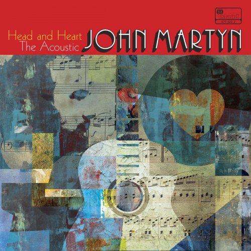 John Martyn - Head And Heart - The Acoustic John Martyn (2017) flac