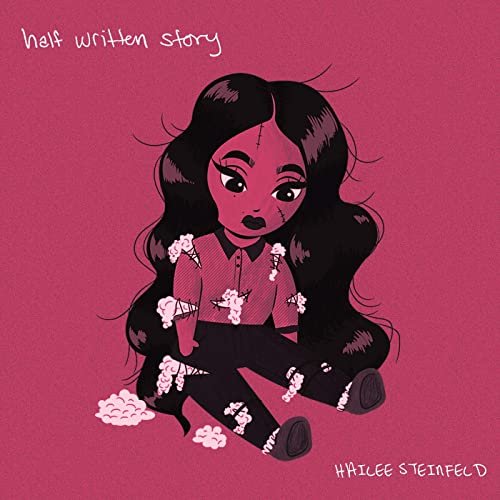 Hailee Steinfeld - Half Written Story (2020) Hi Res