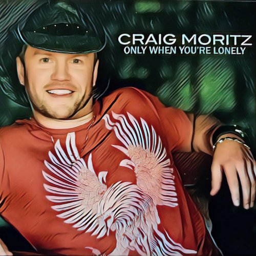 Craig Moritz - Only When You're Lonely (2020)