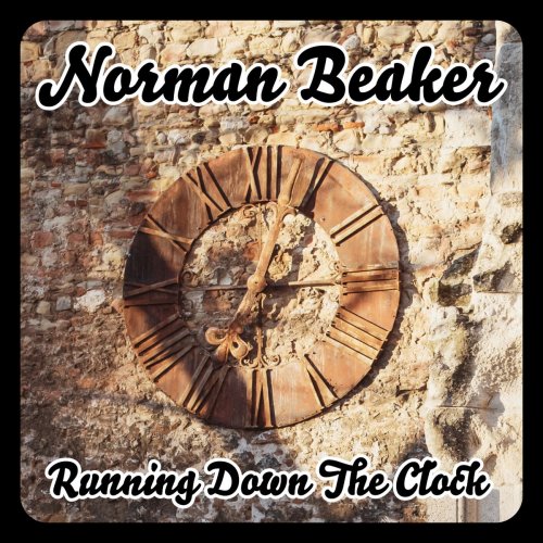 Norman Beaker - Running Down the Clock (50th celebration year) (2020)