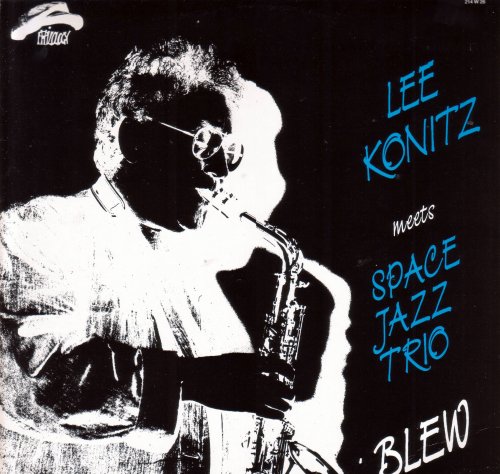 Lee Konitz - Blew (Meets Space Jazz Trio) (1989) FLAC