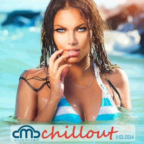 Clubmixed Chillout, Vol. 1 (2014)