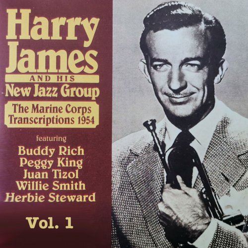 Harry James & his New Jazz Group - The Marine Corps Transcriptions 1954, Vol. 1 (2020)
