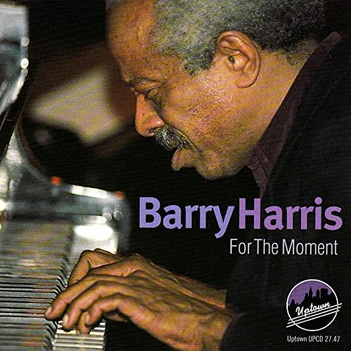Barry Harris - For The Moment (1984)