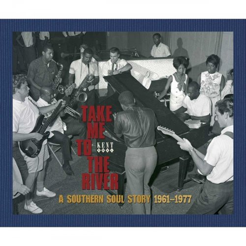 Various Artists - Take Me to the River: A Southern Soul Story 1961-1977 (2008) [FLAC]