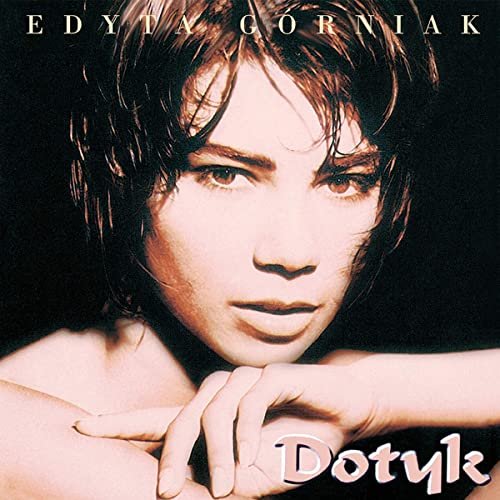 Edyta Gorniak - Dotyk (2020 Remaster) (1995/2020)
