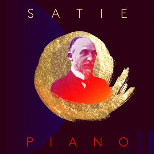 Erik Satie - Satie Piano (2020)