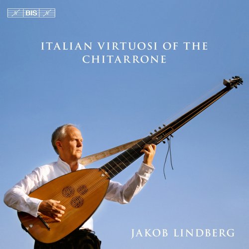 Jakob Lindberg - Italian Virtuosi of the Chitarrone (2012)