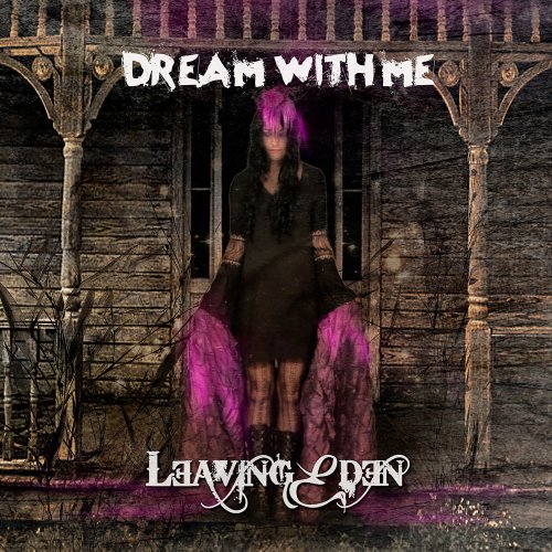 Leaving Eden - Dream with Me (2020)