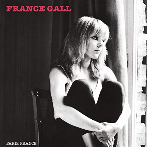 France Gall - Paris, France (Remasterisé en 2004) [Edition Deluxe] (1980/2020)
