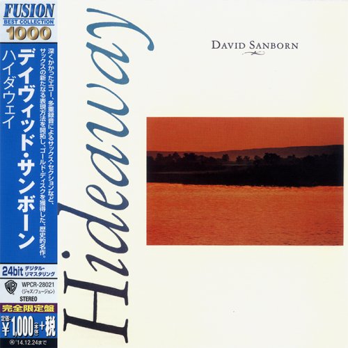 David Sanborn - Hideaway (1980/2014) (RE, WPCR-28021, JAPAN) [CD-Rip]