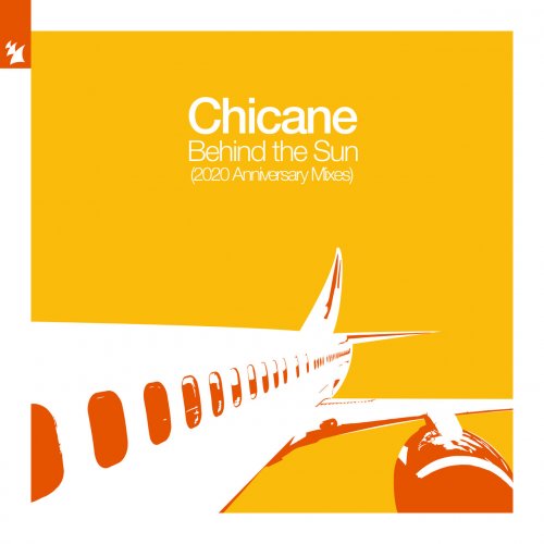 Chicane - Behind The Sun (2020 Anniversary Mixes) (2020)