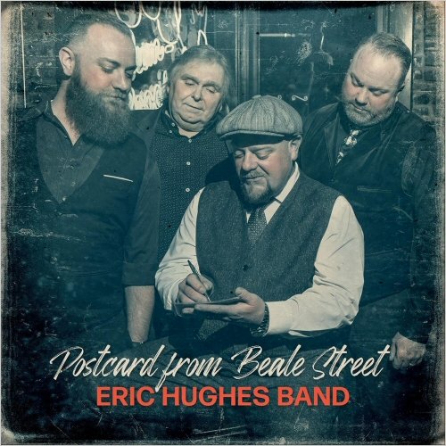 Eric Hughes Band - Postcard From Beale Street (2020) [CD Rip]