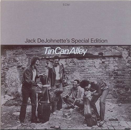 Jack DeJohnette's Special Edition - Tin Can Alley (1981) CD Rip