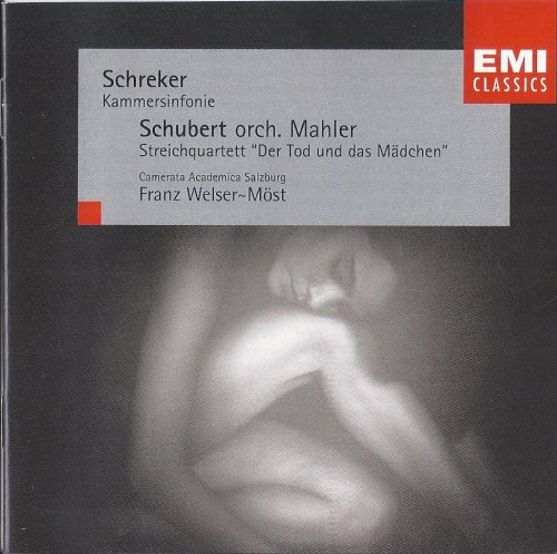 Camerata Academica Salzburg, Franz Welser-Most - Schubert: Death & The Maiden / Schreker: Chamber Symphony (1999)