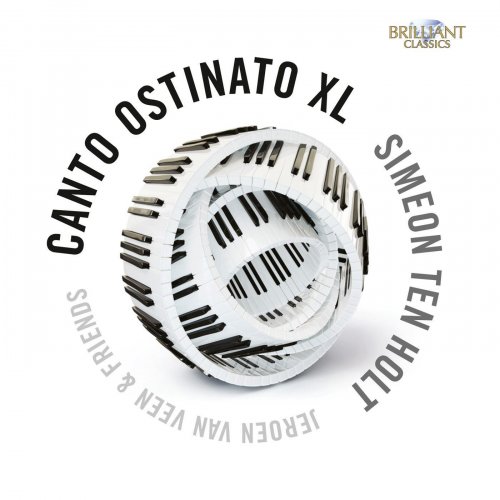 Jeroen Van Veen & Sandra Van Veen - Ten Holt: Canto Ostinato XL (2014) [Hi-Res]